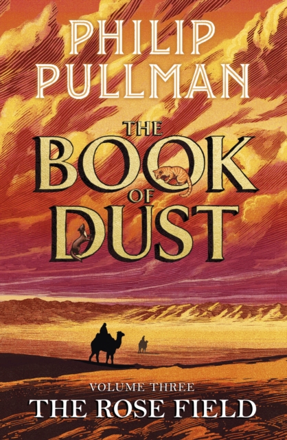 The Book Of Dust 3 : The Rose Field