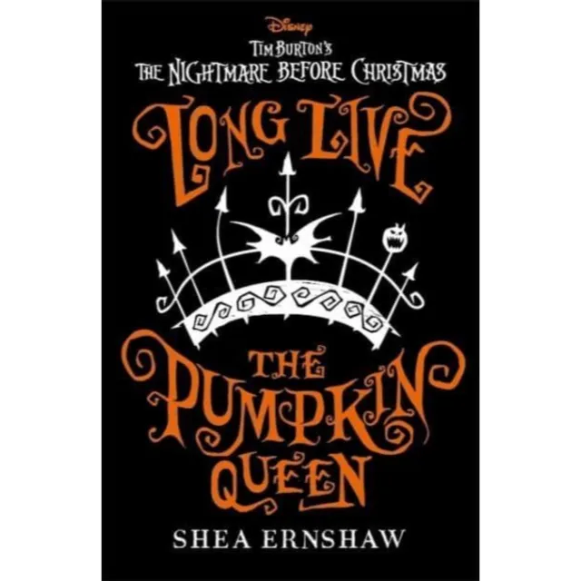 Disney Tim Burton's The Nightmare Before Christmas : Pumpkin Queen 1 : Long Live the Pumpkin Queen