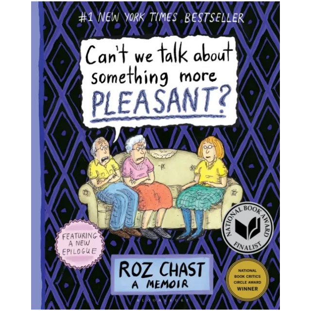 Can't We Talk about Something More Pleasant? : A Memoir