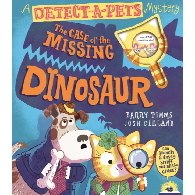 A Detect-a-Pets Mystery : The Case of the Missing Dinosaur