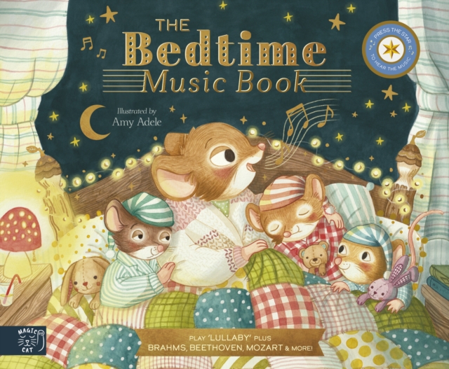 The Bedtime Music Book : Play 8 Soothing Pieces of Classical Music