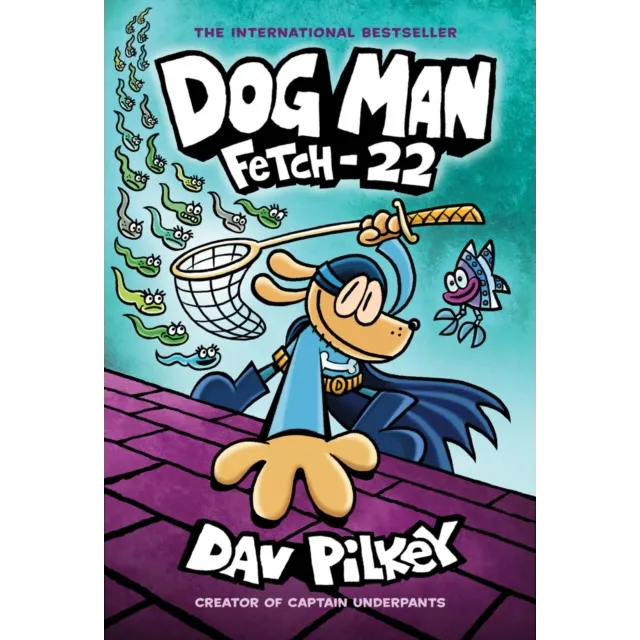 Dog Man 8 : Fetch-22