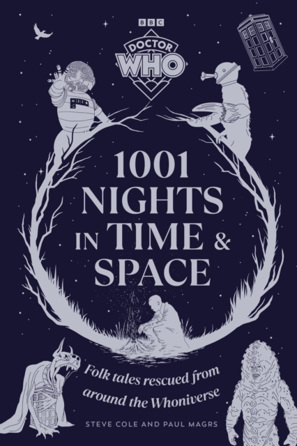[9781785949647] Doctor Who : 1001 Nights in Time and Space : Folk Tales rescued from around the Whoniverse