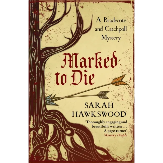 A Bradecote and Catchpoll Investigation : Marked To Die