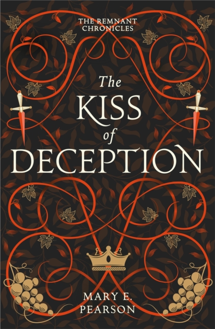 The Remnant Chronicles 1 : The Kiss of Deception