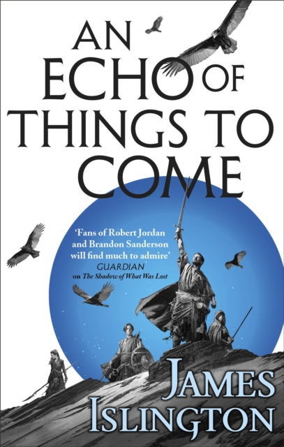 Licanius Trilogy 2 : An Echo of Things to Come