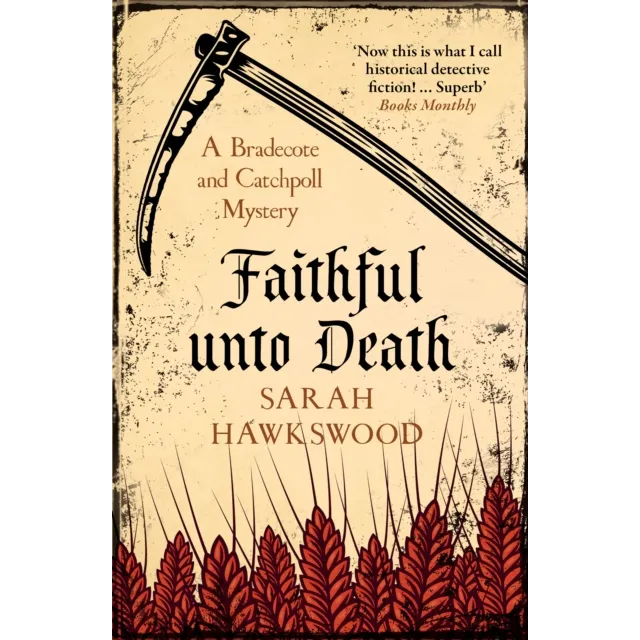 A Bradecote and Catchpoll Investigation : Faithful Unto Death