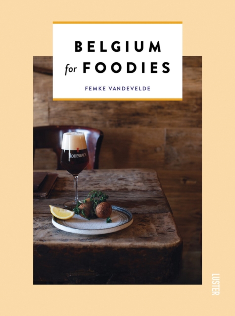 Belgium For Foodies