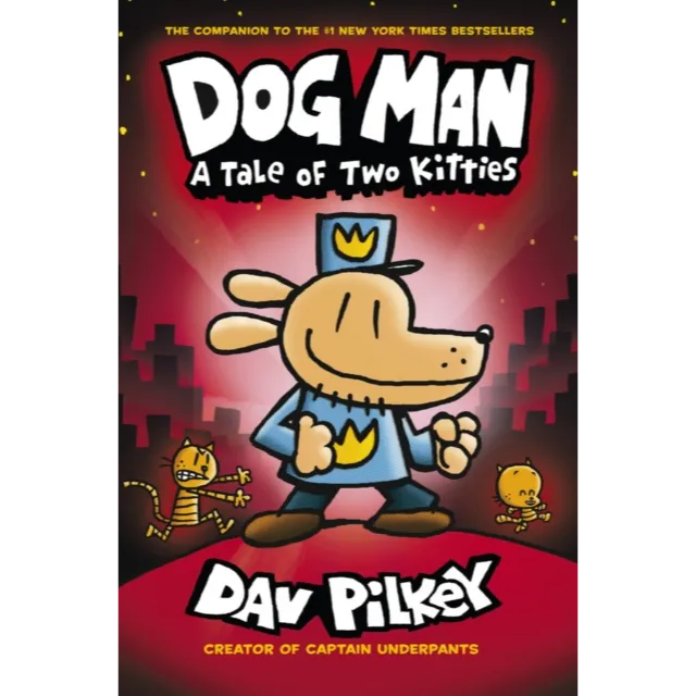 Dog Man 3 : A Tale of Two Kitties