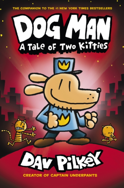 Dog Man 3 : A Tale of Two Kitties