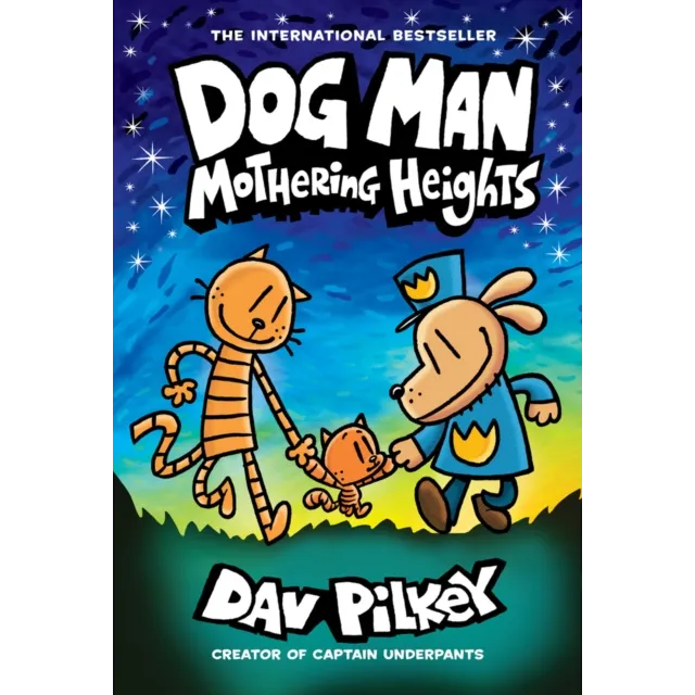 Dog Man 10 : Mothering Heights