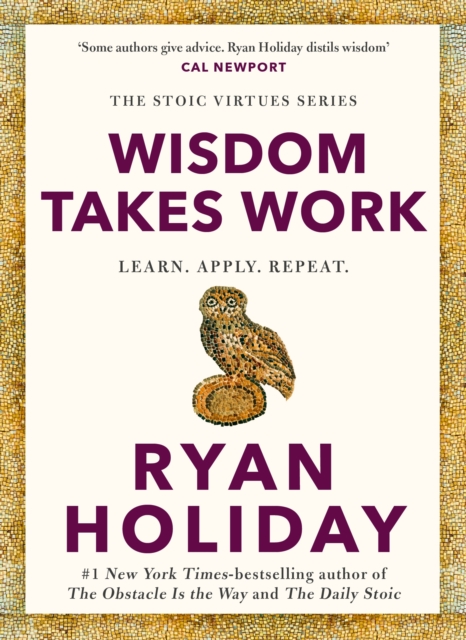 Wisdom Takes Work