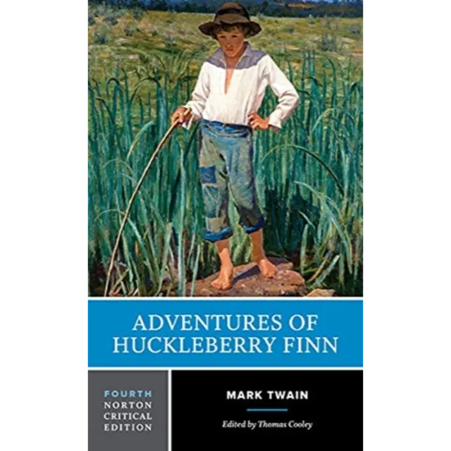 Adventures of Huckleberry Finn : A Norton Critical Edition
