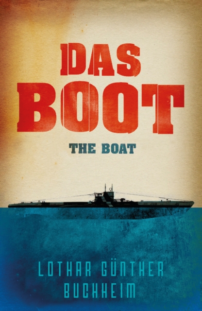 Das Boot : The Boat