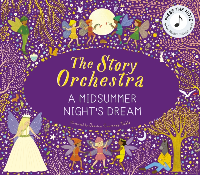 The Story Orchestra : Shakespeare's A Midsummer Night's Dream