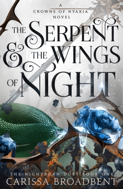 Crowns Of Nyaxia 1 : The Serpent and the Wings of Night