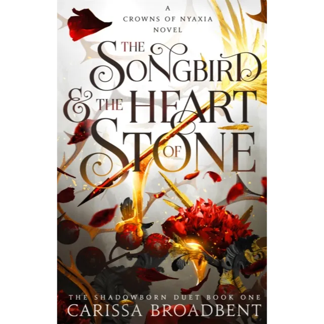 Crowns Of Nyaxia 3 : The Songbird and the Heart of Stone