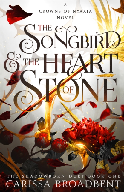 [9781035050710] Crowns Of Nyaxia 3 : The Songbird and the Heart of Stone