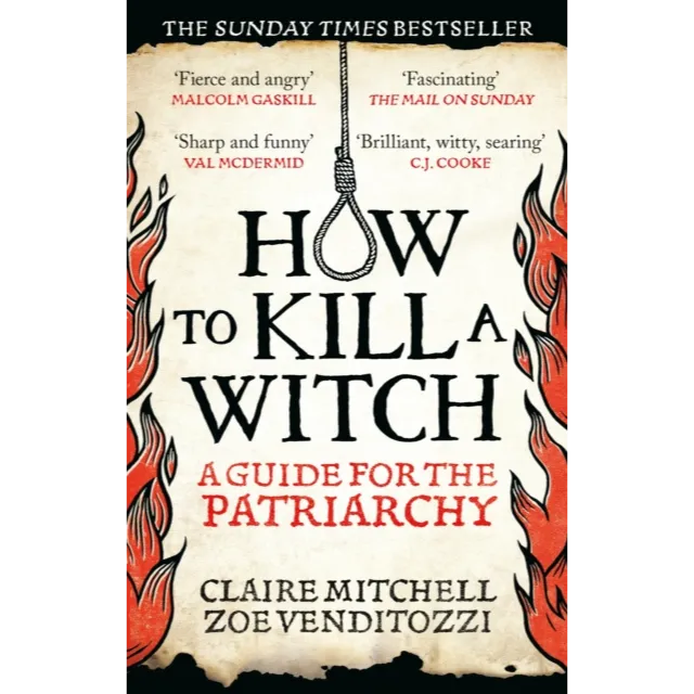 How To Kill A Witch : A Guide For The Patriarchy