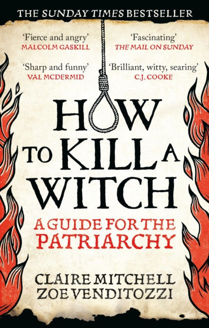 How To Kill A Witch : A Guide For The Patriarchy