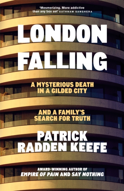 London Falling : A Mysterious Death in a Gilded City and a Family's Search for Truth
