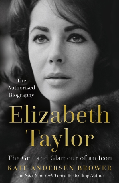 Elizabeth Taylor : The Grit and Glamour of an Icon