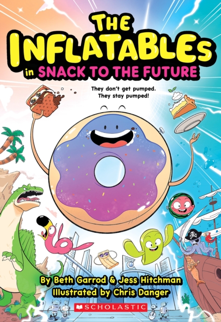 [9781339018102] The Inflatables : The Inflatables in Snack to the Future