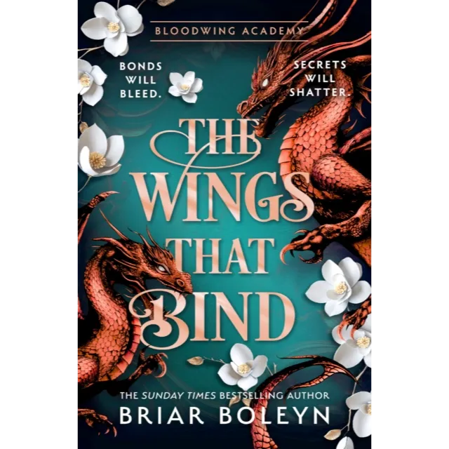 Bloodwing Academy 3 : The Wings That Bind