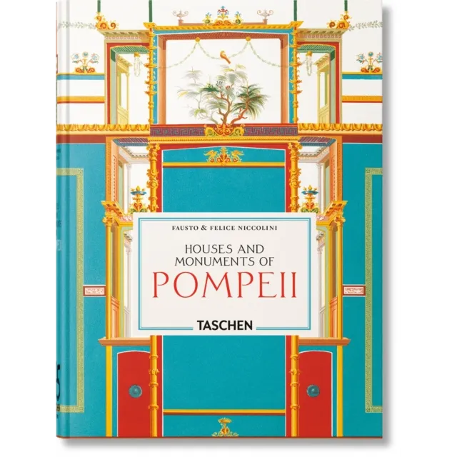 [9783754400197] Fausto & Felice Niccolini : Houses and Monuments of Pompeii. 45th Ed.