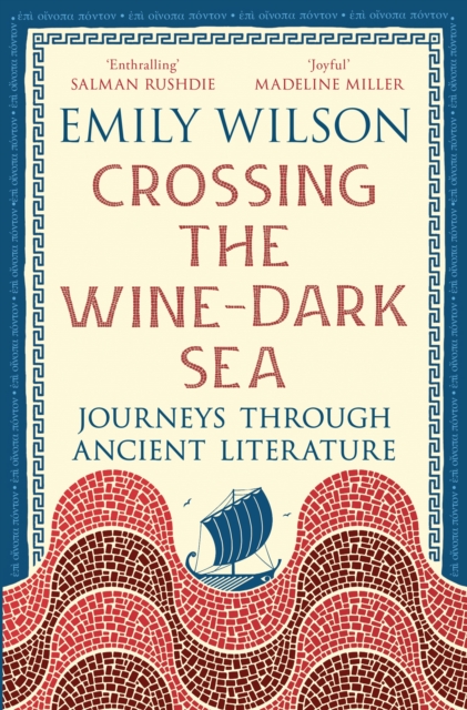 [9781805225850] Crossing the Wine-Dark Sea : Journeys through Ancient Literature