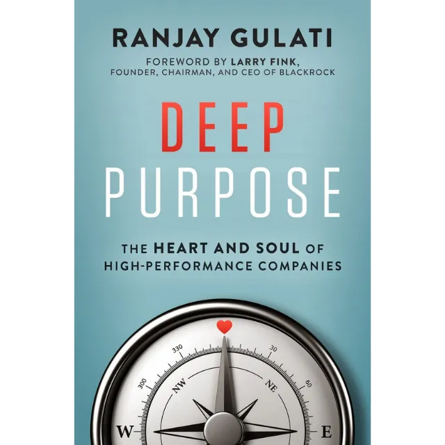 [9780063088917] Deep Purpose : The Heart and Soul of High-Performance Companies