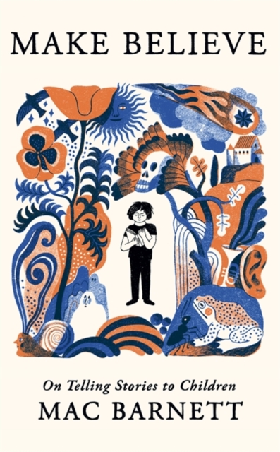 [9781806173143] Make Believe : On Telling Stories to Children