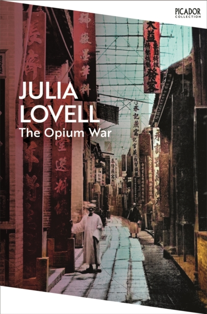 [9781035091324] The Opium War : Drugs, Dreams and the Making of China