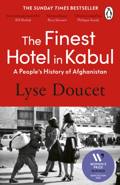 The Finest Hotel in Kabul : A People’s History of Afghanistan