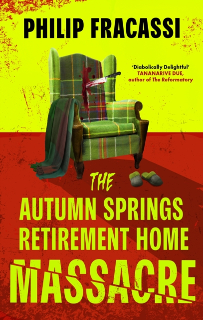 [9780356520575] The Autumn Springs Retirement Home Massacre