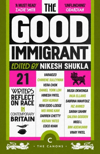 [9781837266227] The Good Immigrant : 21 writers reflect on race in contemporary Britain