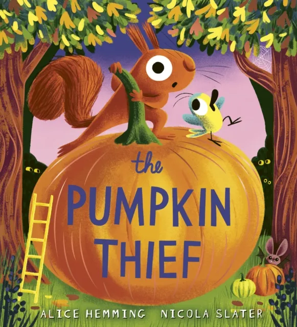 Squirrel and Bird : The Pumpkin Thief