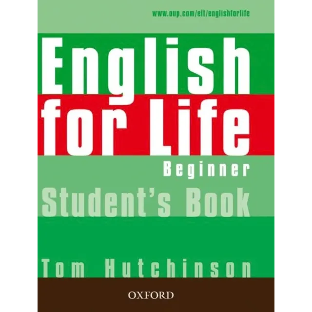 [9780194307253] English for Life : Beginner : Student's Book : General English four-skills course for adults