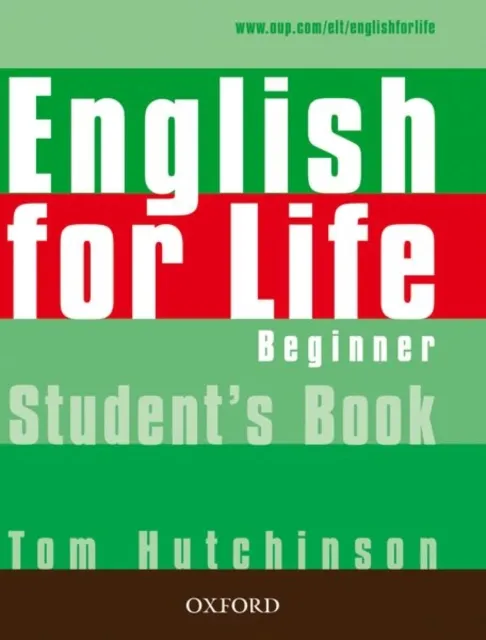 [9780194307253] English for Life: Beginner: Student's Book : General English four-skills course for adults