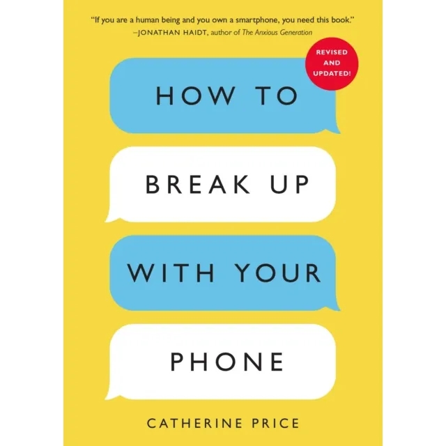 [9781398730335] Preorder : How to Break Up With Your Phone : The 30-Day Plan to Take Back Your Life
