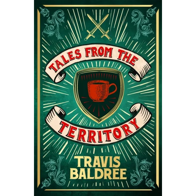 Legends & Lattes : Tales from the Territory