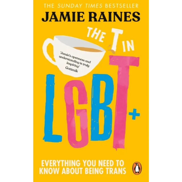 The T in LGBT : Everything you need to know about being trans
