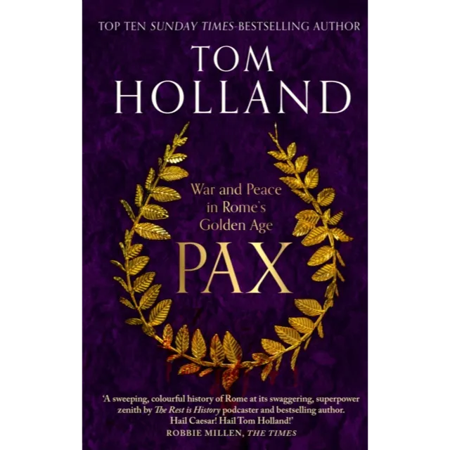 [9780349141213] History Of Rome 3 : Pax : War and Peace in Rome's Golden Age