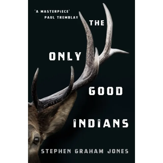 The Only Good Indians