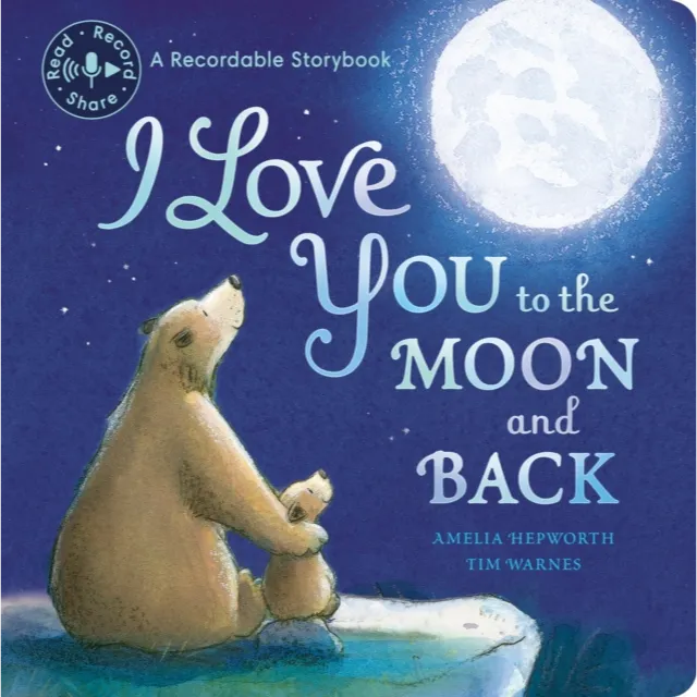 [9781807440077] Preorder : I Love You to the Moon and Back : A Recordable Storybook