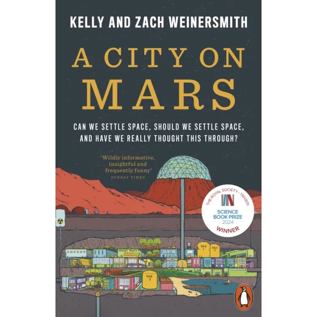 [9780141993300] A City on Mars : Can We Settle Space, Should We Settle Space, and Have We Really Thought This Through?
