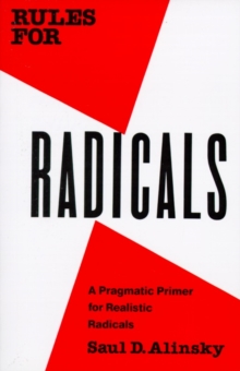 [9780679721130] Rules for Radicals : A Pragmatic Primer for Realistic Radicals