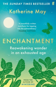 [9780571378357] Enchantment : Reawakening Wonder in an Exhausted Age