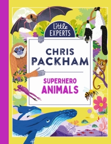 [9780755504657] Little Experts : Superhero Animals