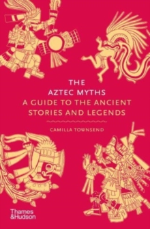 [9780500025536] The Aztec Myths